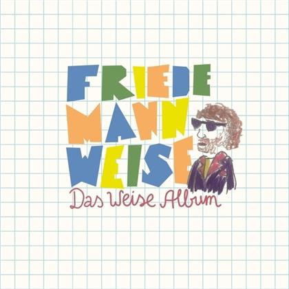 Frieemann Weise - Das Weise Album