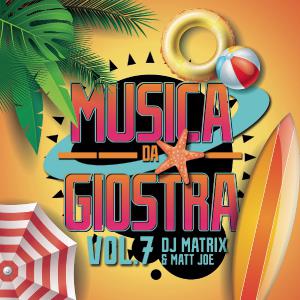 DJ Matrix & Matt Joe - Musica Da Giostra Vol. 7