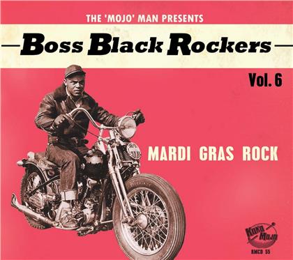 Boss Black Rockers - Vol. 6 - Mardi Gras Rock