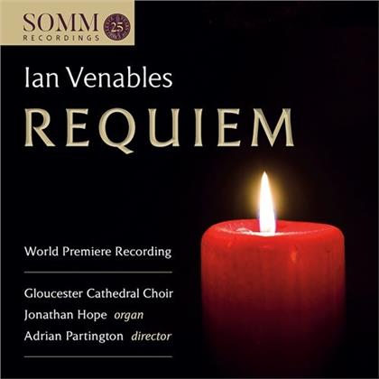 Choir Of Gloucester Cathedral, Ian Venables (*1955), Adrian Partington & Jonathan Hope - Requiem