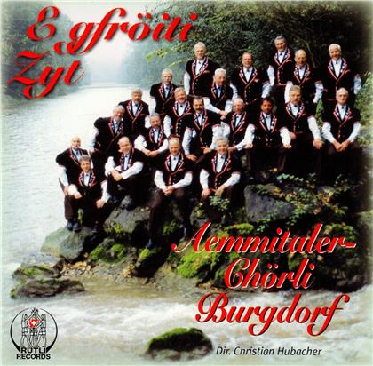Aemmitaler-Chörli Burgdorf - E Gfröiti Zyt (New Edition)