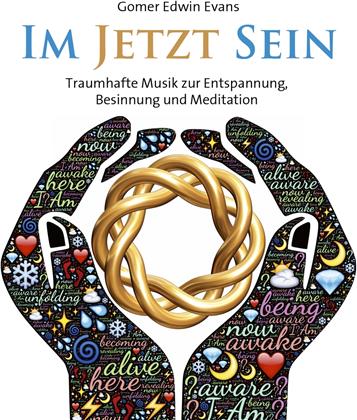 Gomer Edwin Evans - Im Jetzt Sein (Neuauflage)