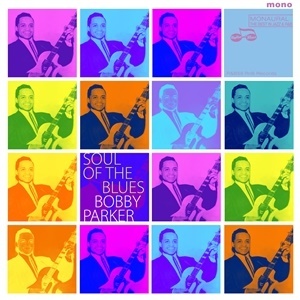Bobby Parker - Soul Of The Blues (LP)