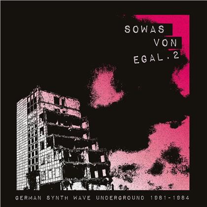 Sowas Von Egal 2 (German Synth Wave 1981 - 1984) (LP)