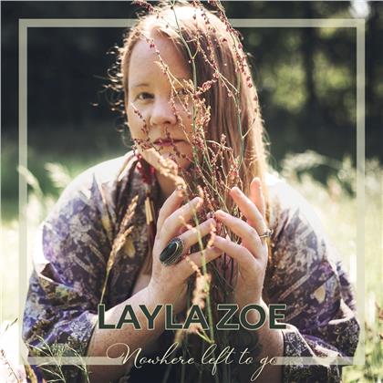 Layla Zoe - Nowhere Left To Go