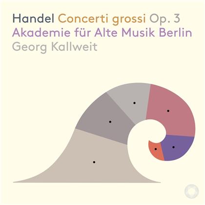 Georg Friedrich Händel (1685-1759), Georg Kallweit & Akademie für Alte Musik Berlin - Concerti Grossi Op. 3 (Hybrid SACD)