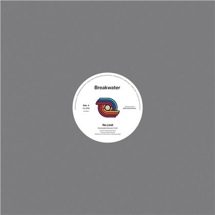 Breakwater - No Limit / Do It Till The Fluid Gets Hot (12" Maxi)