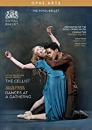 The Royal Ballet, Orchestra of the Royal Opera House & Andrea Molino - The Cellist / Dances at a Gathering (Opus Arte)