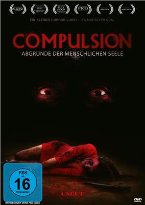 Compulsion - Abgründe der menschlichen Seele (2017) (Uncut)