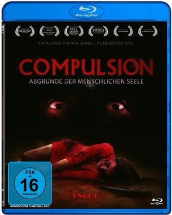 Compulsion - Abgründe der menschlichen Seele (2017) (Uncut)