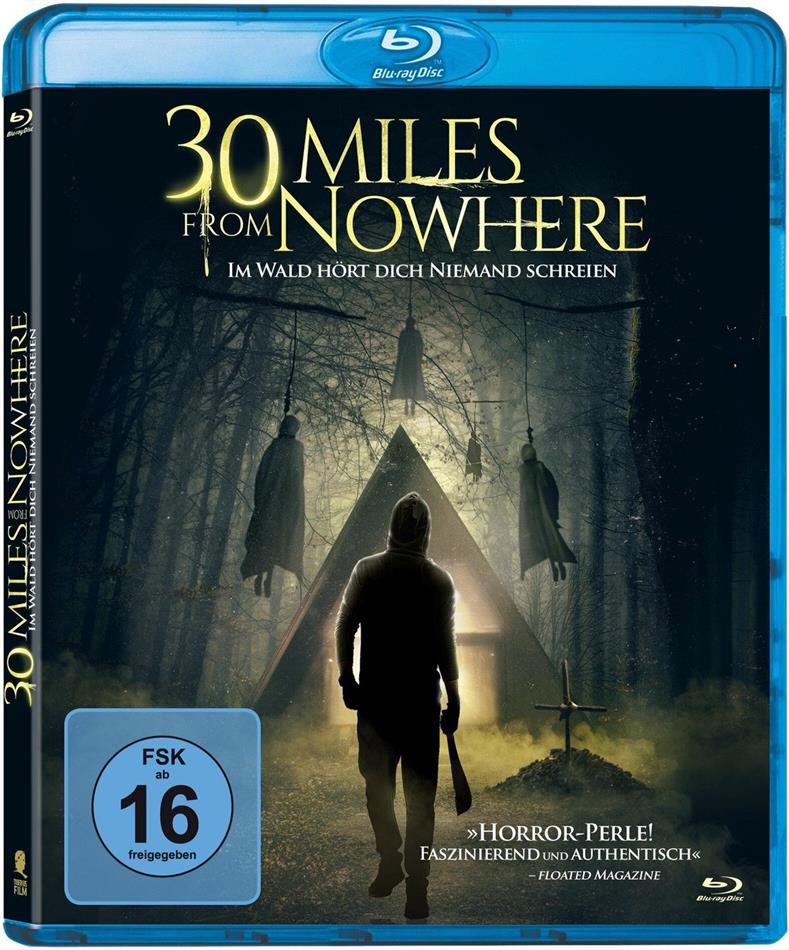 30 Miles from Nowhere - Im Wald hört dich niemand schreien (2018)