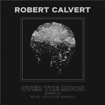 Robert Calvert - Over The Moon (Limited, 7" Single)
