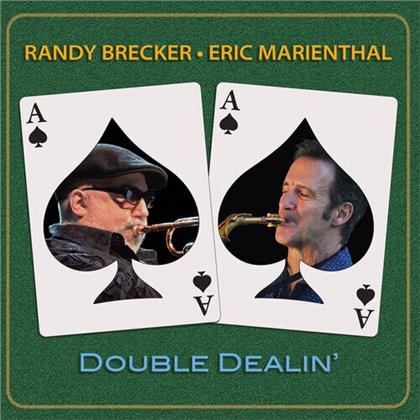 Randy Brecker & Eric Marienthal - Double Dealin