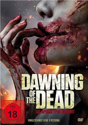 Dawning of the Dead - Die Apocalypse beginnt (2017) (Uncut)
