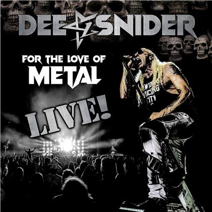Dee Snider (Twisted Sister) - For The Love Of Metal - Live (CD + DVD + Blu-ray)