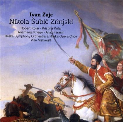 Ivan Zajc, Ville Matvejeff, Robert Kolar, Kristina Kolar, Anamarija Knego, … - Nikola Subic Zrinjski (2 CD)