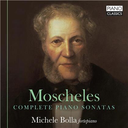 Ignaz Moscheles (1794-1870) & Michele Bolla - Complete Piano Sonatas