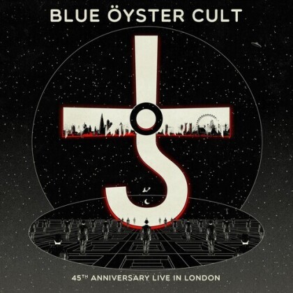 Blue Oyster Cult - Blue Oyster Cult - Live In London (Édition 45ème Anniversaire)