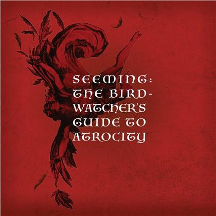 Seeming - The Birdwatcher's Guide To Atrocity (2 CDs)