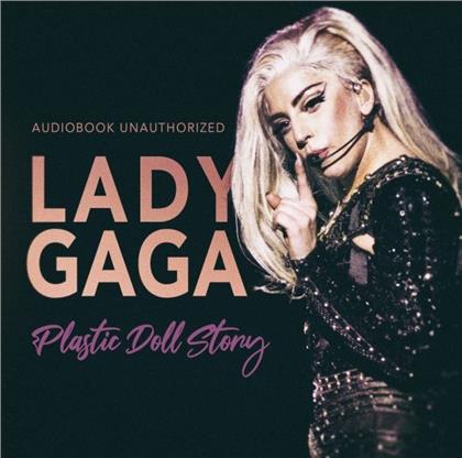 Lady Gaga - Plastic Doll Story - Unauthorized