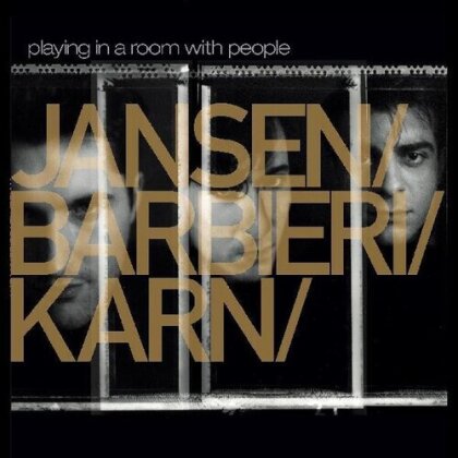Jansen & Barbieri & Karn - Live-Playing In A Room With People (2020 Reissue, LP)