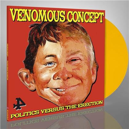Venomous Concept - Politics Versus The Erection (Limited, Yellow Vinyl, LP)