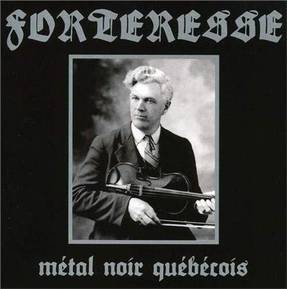 Forteresse - Metal Noir Quebecois (2020 Reissue, Digipack)