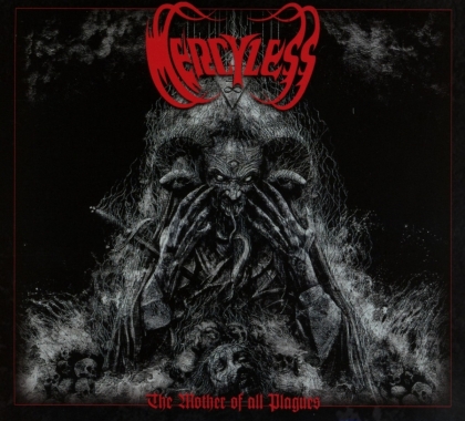 Mercyless - Mother Of All Plagues