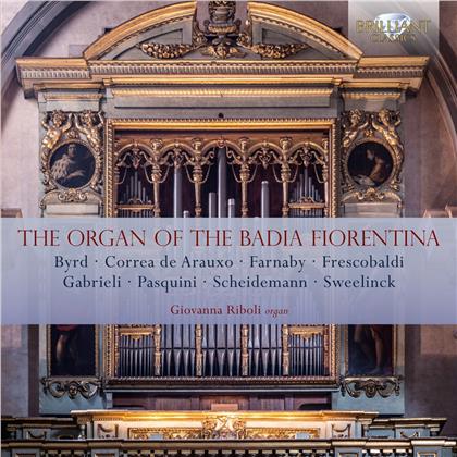 William Byrd (1543-1623), Jan Pieterszoon Sweelinck (1562-1621), Giles Farnaby (1560-1640), Heinrich Scheidemann (1595-1663) & Giovanna Ribolli - Organ Of The Badia Fiorentina