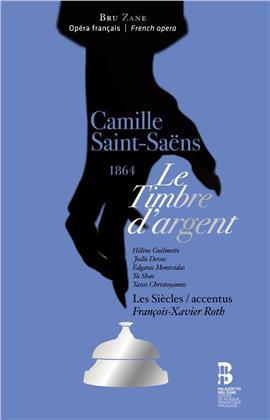 Accentus, Camille Saint-Saëns (1835-1921) & François-Xavier Roth - Le Timbre D'argent