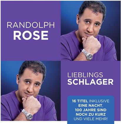 Randolph Rose - Lieblingsschlager