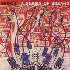 Spoon - A Series Of Sneaks (2020 Reissue)