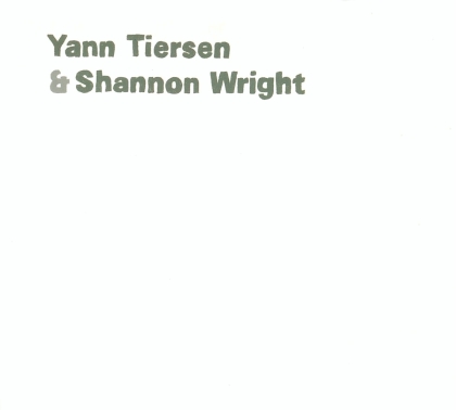 Yann Tiersen (*1970) & Shannon Wright - ---