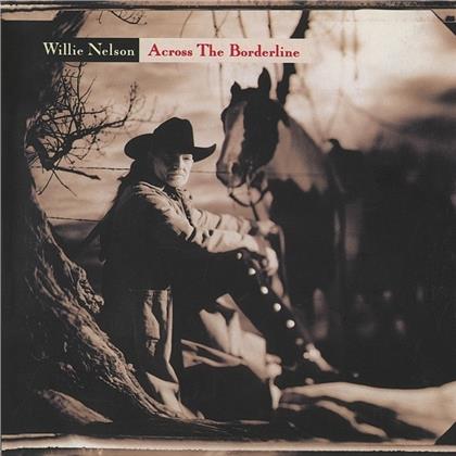 Willie Nelson - Across The Borderline (2020 Reissue, Music On CD)
