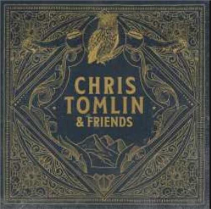 Chris Tomlin - Chris Tomlin & Friends
