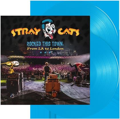 Stray Cats - Rocked This Town: From LA To London (Blue Vinyl, 2 LPs)