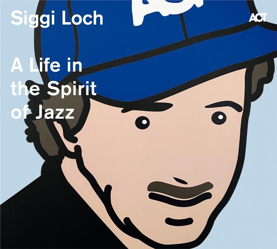 Siggi Loch - A Life In The Spirit Of Jazz (2 CDs)