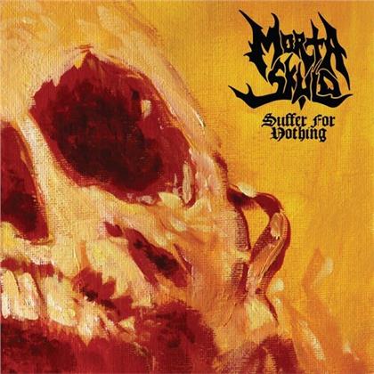 Morta Skuld - Suffer For Nothing (LP)