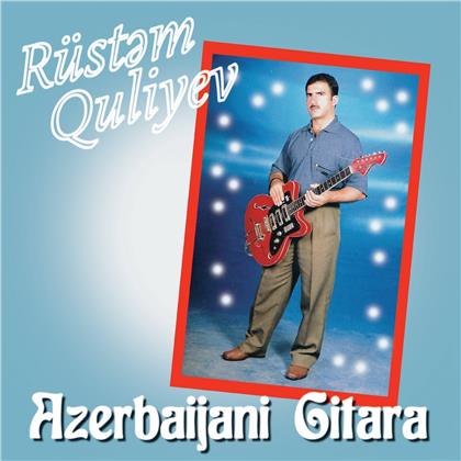 Rüstem Quliyev - Azerbaijani Gitara