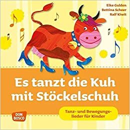 Elke Gulden & Bettina Scheer - Es Tanzt Die Kuh mit Stöckelschuh - Hörbuch