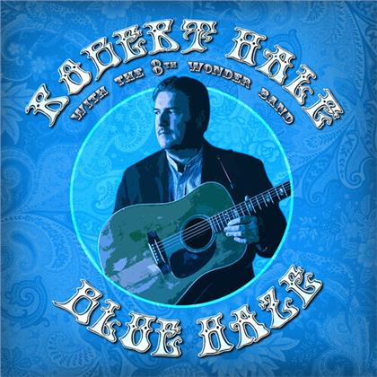 Robert Hale & The 8Th Wonder Band - Blue Haze