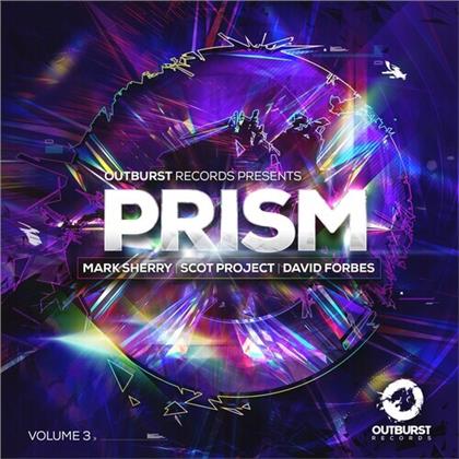 Mark Sherry, Scot Project & David Forbes - Prism 3