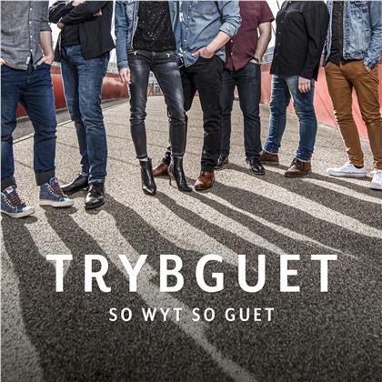 Trybguet - So Wyt So Guet