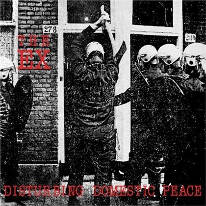 EX - Disturbing Domestic Peace (LP)