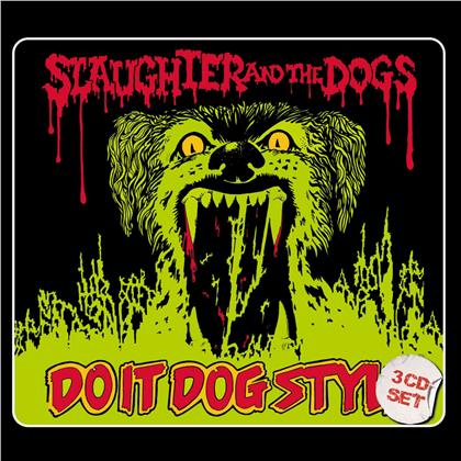 Slaughter And The Dogs - Do It Dog Style (Digipack, 3 CDs)