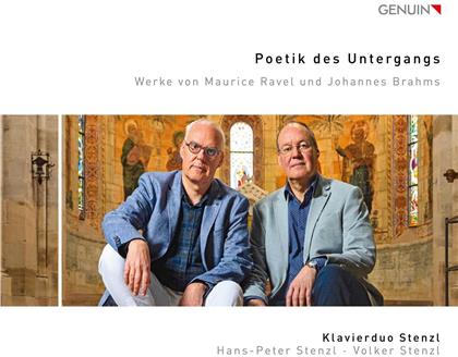 Klavierduo Stenzl, Maurice Ravel (1875-1937), Johannes Brahms (1833-1897) & Hans-Peter Stenzl - Poetik Des Untergangs