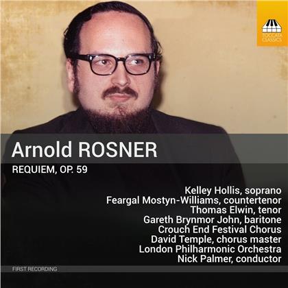 Arnold Rosner (1945-2013), Nick Palmer, Kelley Hollis, Feargal Mostyn-Williams & The London Philharmonic Orchestra - Requiem 59