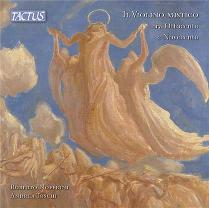 Andrea Toschi & Roberto Noferini - Il Violino Mistico Tra Ottocento e Novecento