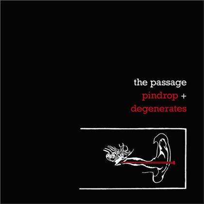 Passage - Pindrop + Degenerates (40th Anniversary Edition)