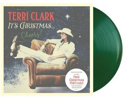 Terri Clark - It's Christmas: Cheers (Green Vinyl, LP)
